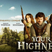 YourHighness poster 4