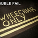 fail-owned-wheelchair-access-fail-excitement-win