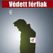 Merle - Védett férfiak