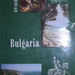 Bulgária 1